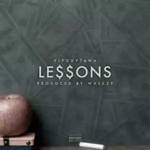 Instrumental: FlyGuy Tana - Lesson  (Produced By Wheezy)